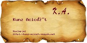 Kunz Acicét névjegykártya